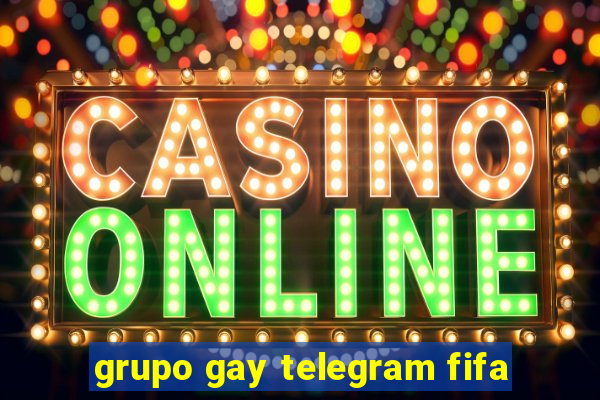 grupo gay telegram fifa